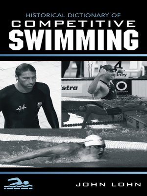 cover image of Historical Dictionary of Competitive Swimming